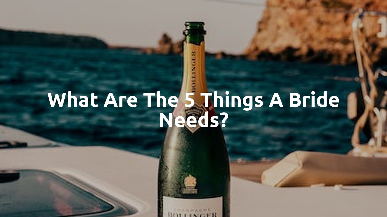 What are the 5 things a bride needs?