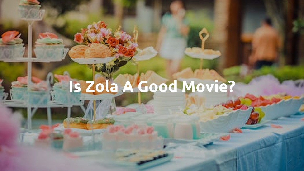 Is Zola a good movie?